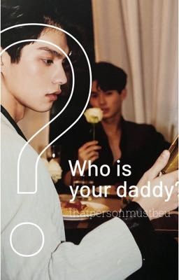 • BrightWin • [H] Who is your daddy?