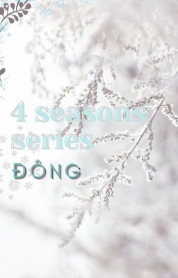 [BSD] [Dachuu - Soukoku] 4 seasons - Đông