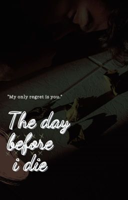 [BSD] [Dachuu/ Soukoku] The day before i die