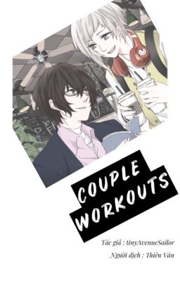 (BSD - Dazai x Atsushi)  Couple Workouts