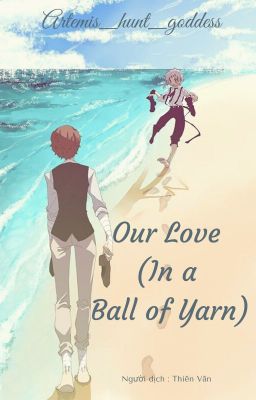 (BSD - Dazai x Atsushi) Our Love (In a Ball of Yarn)