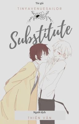 (BSD - Dazai x Atsushi) Substitute