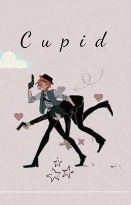 [ BSD ĐN ] { Soukoku } Cupid