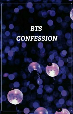 BTS confession