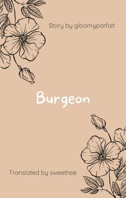 Bung nở (Burgeon)