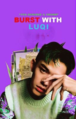 BURST WITH LUQI | our story