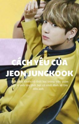Cách yêu của Jeon Jungkook | JJK