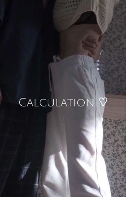 Calculation♡