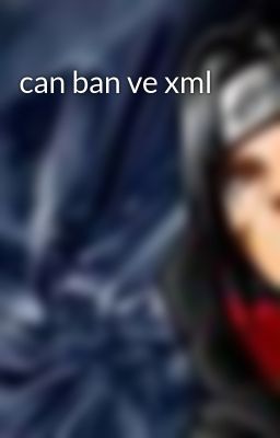 can ban ve xml