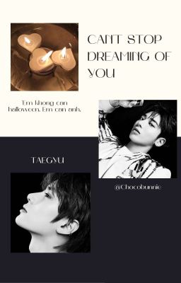 Can't stop dreaming of you | Taegyu -Trans |