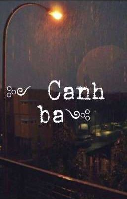 ꧁ Canh ba ꧂