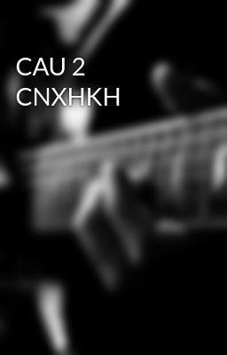 CAU 2 CNXHKH