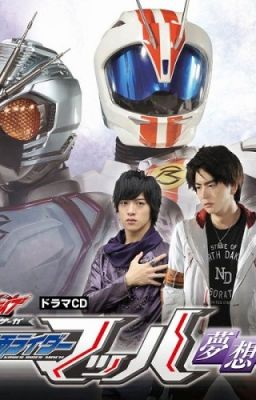 (CD drama dịch)  Kamen Rider Drive Saga. Story of Kamen Rider Mach's Dream