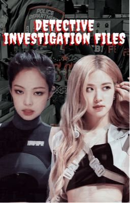 [Chaennie] Detective Investigation Files