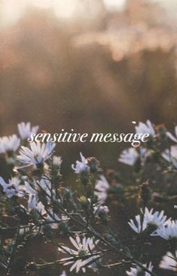 chaennie • sensitive message