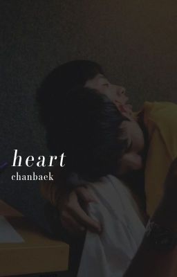chanbaek | heart