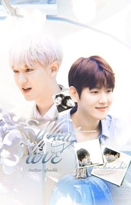 [ChanBaek] What Is Love? 