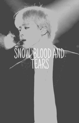 chanhun | se | snow, blood and tears
