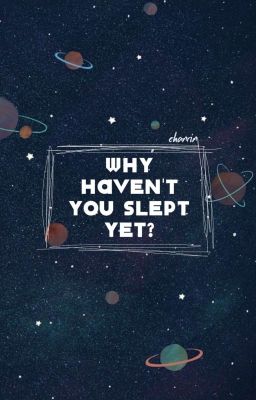 chanrin → sao còn chưa ngủ?