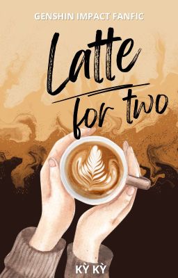 [Character x Reader] Latte For Two | Genshin Impact