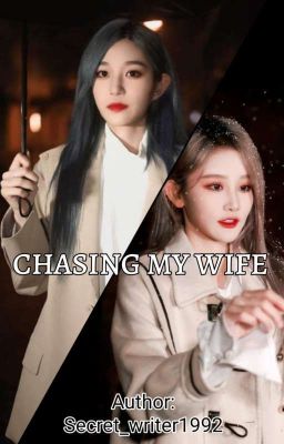 Chasing My Wife | Poetry And Painting [诗情画奕] Snh48 Fanfiction