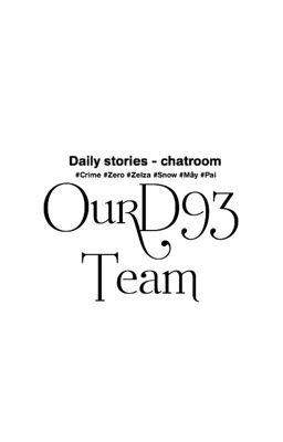 Chatroom - Daily Stories - OurD93 team 
