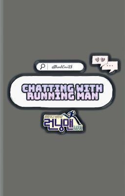Chatting With Running Man