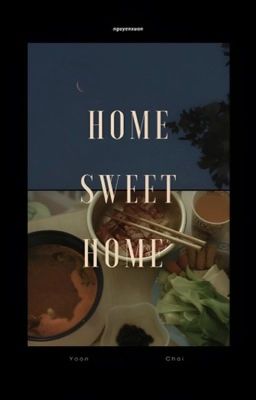 [Cheolhan] Home Sweet Home