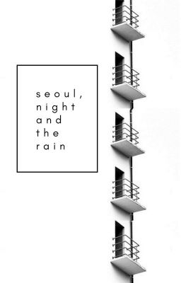 cheolsol | seoul, night and the rain
