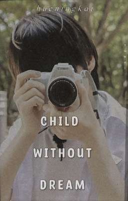 child without dream. [yeonkai]