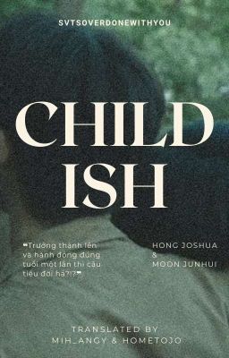 childish | junshua