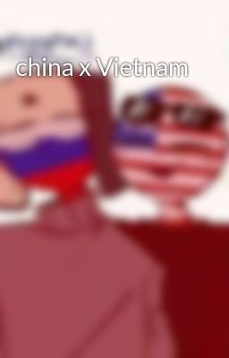 china x Vietnam 