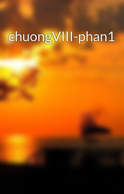 chuongVIII-phan1