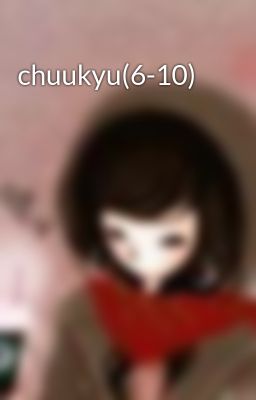 chuukyu(6-10)