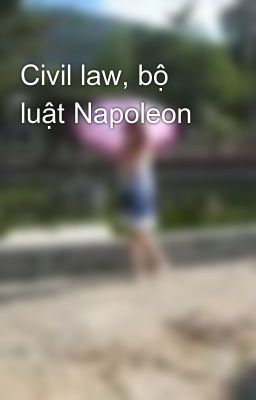 Civil law, bộ luật Napoleon