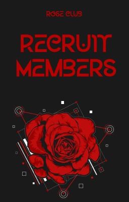 [CLOSE] Rose Club || Recruit Members