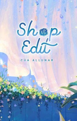 [Close] Shop Edit của Allunar 