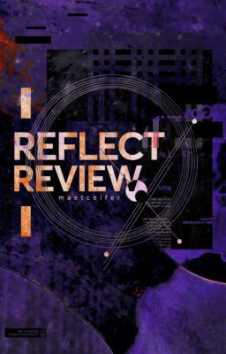 [Closed] ReflectReview I