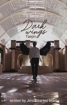 [CLOSED] [Writtenfic] Taejin| Dark Wings 