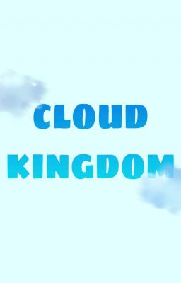 Cloud Kingdom - Cuộc Chiến Của Những Pháp Sư