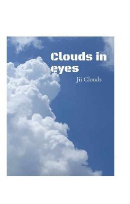 Clouds in eyes 