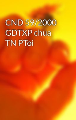 CND 59/2000 GDTXP chua TN PToi