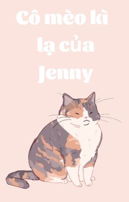 Cô mèo kì lạ của Jenny