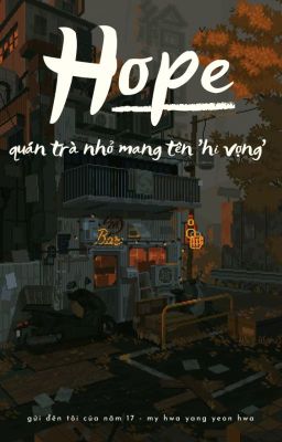 Có một quán trà mang tên 'Hi vọng'
