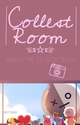 Collect Room • BT21 Team [ open ]