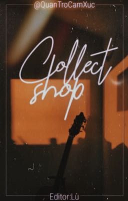 Collect Shop [Tạm Đóng]
