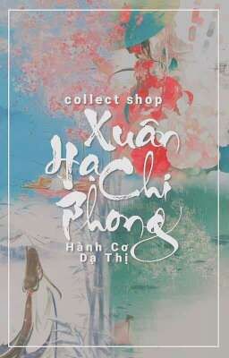 [Collect Shop] Xuân Hạ Chi Phong - DHC