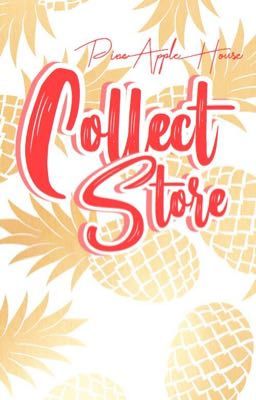 COLLECT STORE [ PAH TEAM ]