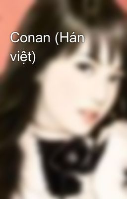 Conan (Hán việt)