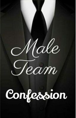 Confession Male Team